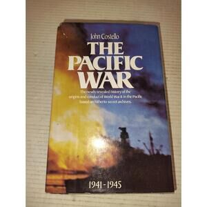 The Pacific War, 1941-1945 Hardcover John. Costello